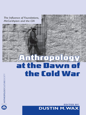 cover image of Anthropology At the Dawn of the Cold War